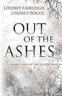 Out Of The Ashes (The Ending Series) (Volume 3)