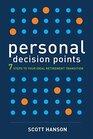 Personal Decision Points 7 Steps to Your Ideal Retirement Transition