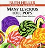 Many Luscious Lollipops A Book About Adjectives