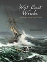 Raincoast Chronicles 21 West Coast Wrecks and Other Maritime Tales