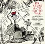Dr Seuss  Co Go to War The World War II Editorial Cartoons of America's Leading Comic Artists