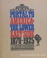 Portal to America The Lower East Side 18701925