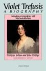 Violet Trefusis A Biography Including Correspondence With Vita SackvilleWest