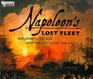 Napoleons Lost Fleet Bonaparte Nelson