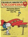 Charlie Browns Encyclopedia Volume 6 Featuring Planes and Other Things that Fly