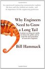 Why engineers need to grow a long tail A primer on using new media to inform the public and to create the next generation of innovative engineers