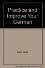 Practice and Improve Your German