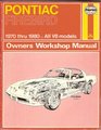 Pontiac Firebird 197081 Owner's Workshop Manual