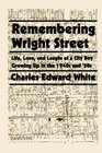 Remembering Wright Street