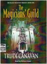 The Magician's Guild: Library Edition (Black Magician Trilogy)