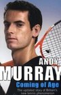 Coming of Age The Updated Story of Britain's New Tennis Phenomenon
