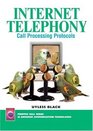 Internet Telephony Call Processing Protocols