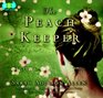 The Peach Keeper A Novel