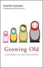 Growing Old A Journey of SelfDiscovery