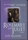 Rosemary and Juliet