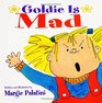 Goldie is Mad Picturebook