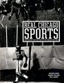 Real Chicago Sports Photohraphs from the Files of the Chicago SunTimes