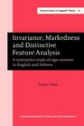 Invariance Markedness and Distinctive Analysis A Contrastive Study of Sign Systems in English and Hebrew