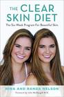 The Clear Skin Diet The SixWeek Program for Beautiful Skin Foreword by John McDougall MD