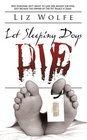 Let Sleeping Dogs Die