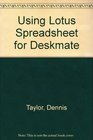 Using Lotus Spreadsheet for Deskmate