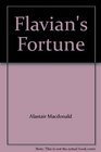 Flavian's Fortune