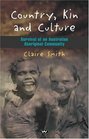 Country Kin and Culture Survival of an Australian Aboriginal Community