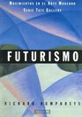 Futurismo/ Futurism