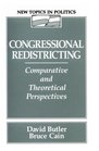 Congressional Redistricting Comparative and Theoretical Perspectives