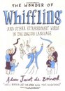 The Wonder of Whiffling