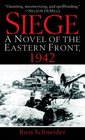 Siege  A Novel of the Eastern Front 1942