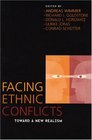 Facing Ethnic Conflicts Toward a New Realism