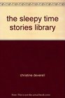 the sleepy time stories library