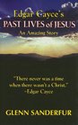 Past Lives of Jesus An Amazing Story