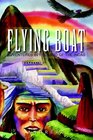 Flying Boat Adventures in the Land of the Incas