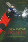 Sea Kayak Strokes A Guide to Efficient Paddling Skills