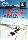 El Planeta Viviente/the Living Planet