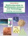 Multiculturalism in Mathematics Science and Technology Readings and Activities