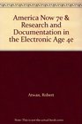 America Now 7e  Research and Documentation in the Electronic Age 4e