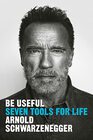 Be Useful Seven Tools for Life