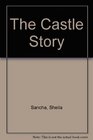 The castle story