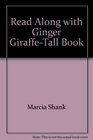 Read Along with Ginger GiraffeTall Book