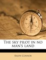 The sky pilot in no man's land