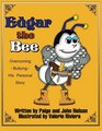 Edgar The Bee Overcoming Bullying  His Personal Story