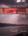 Dear World A Suicide Letter