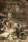 The Complete Grimm's Fairy Tales with 23 fullpage Illustrations by Arthur Rackham