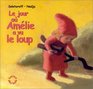 Le jour o Amlie a vu le loup