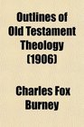Outlines of Old Testament Theology