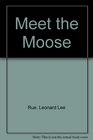 Meet the Moose