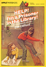 Help! I'm a Prisoner in the Library (Jo-Beth and Mary Rose, Bk 1)